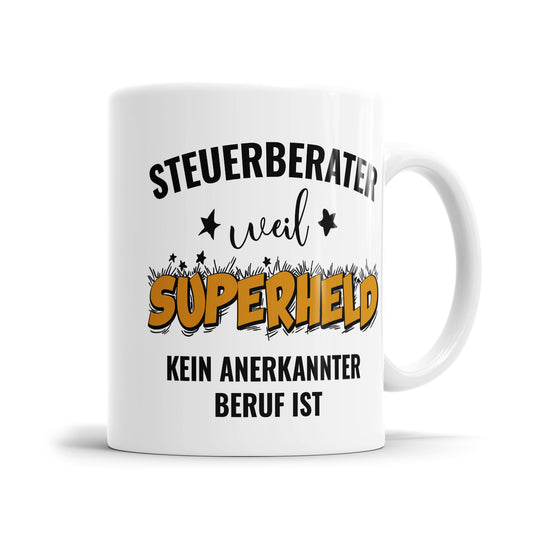 Steuerberater weil Superheld kein anerkannter Beruf ist Steuerberater Tasse - Fulima