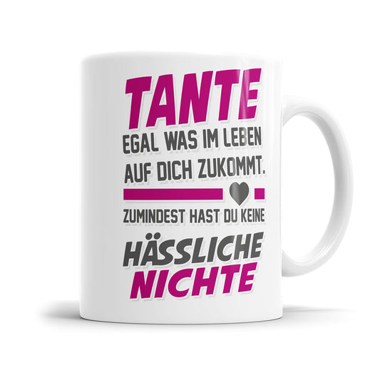 Tante egal was auf dich zukommt keine hässliche Nichte - Tante Tasse - Fulima