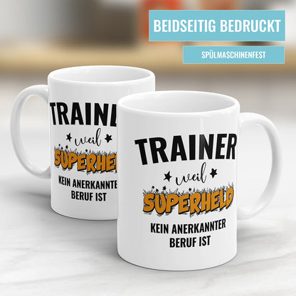 Trainer Tasse - Trainer weil Superheld kein Anerkannter Beruf ist Fulima