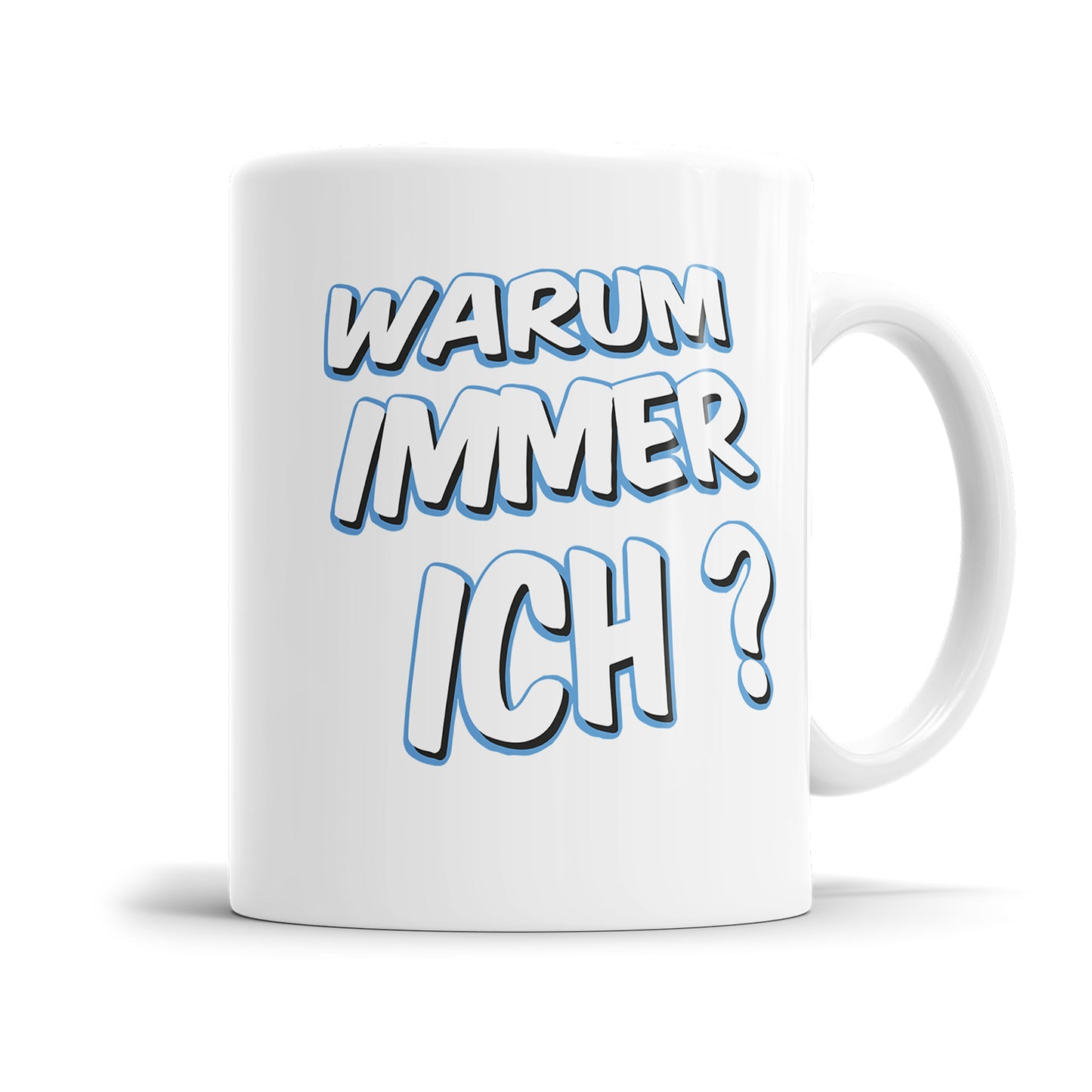 Lustige Tasse mit Spruch - "Warum immer ich?" - Humorvolles Geschenk - Fulima