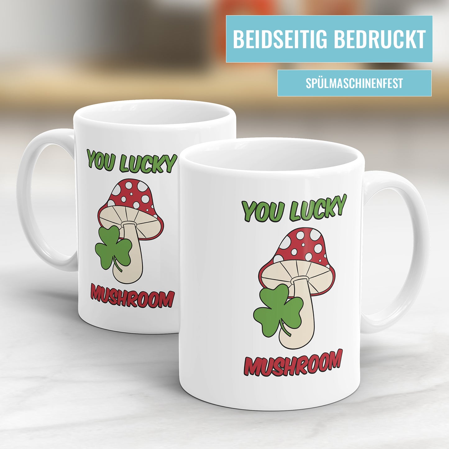 You Lucky mushroom Tasse mit Spruch Denglish Fulima