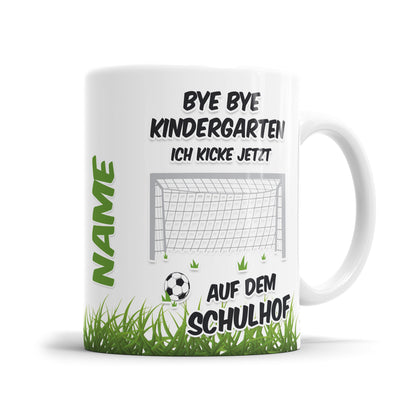 bye bye Kindergarten ich kicke jetzt auf den Schulhof - Kindertasse - Fulima