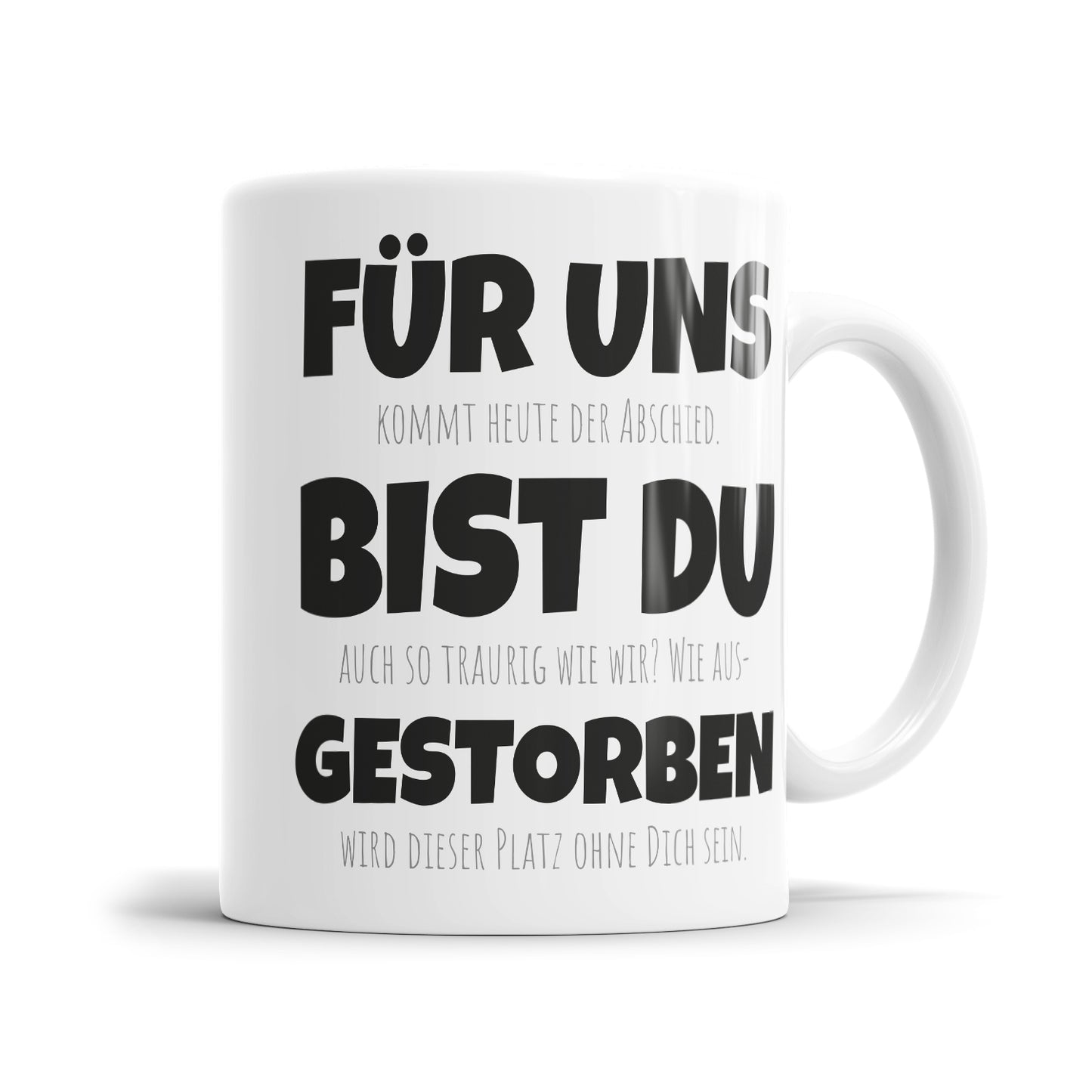 Für uns bist du gestorben - Tasse zum Abschied & Jobwechsel - Humorvolles Geschenk - Fulima