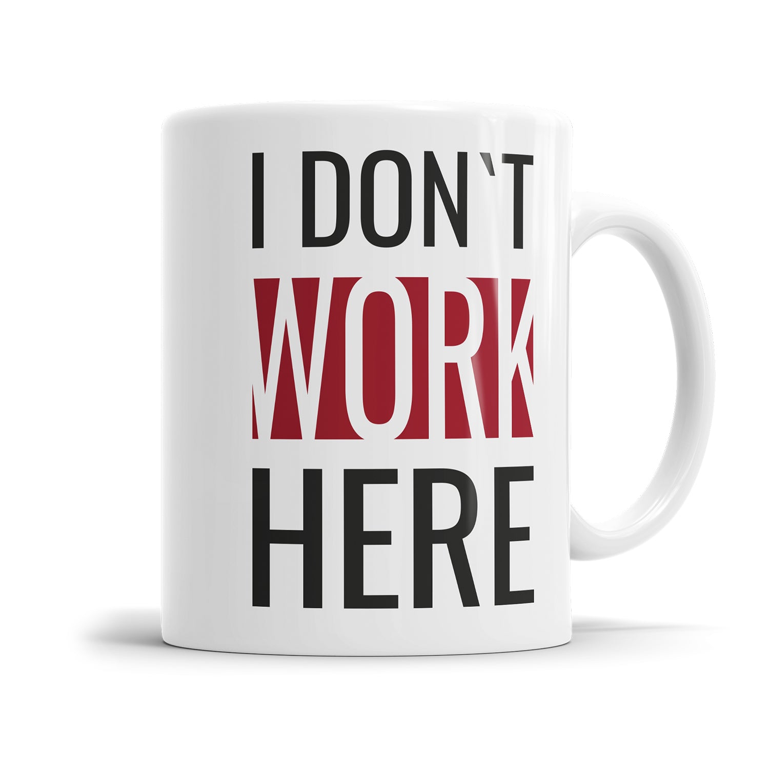 Lustige Sprüche Tasse – I Don’t Work Here – Witziges Geschenk - Fulima