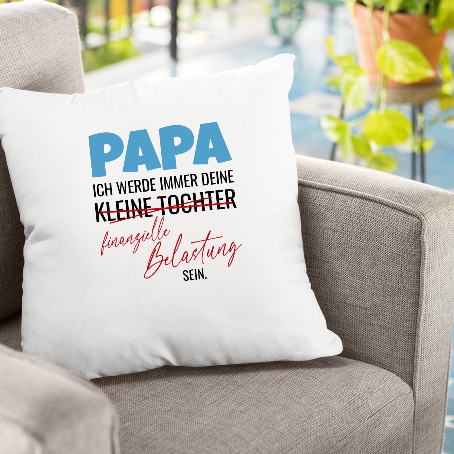 Papa Kissen - Ich werde immer deine kleine Tochter - Finanzielle belastung bleiben - Fulima