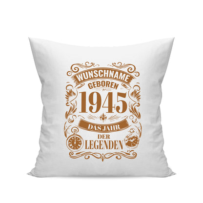 Geboren 1945 das Jahr der Legenden - personalisiert mit Namen - Kissen Weiß - Fulima