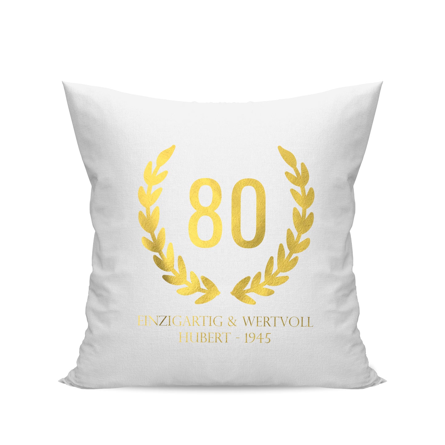 80 Jahre Lorbeerkranz Einzigartig und Wertvoll mit Namen - Geburtstag Kissen Weiß - Fulima
