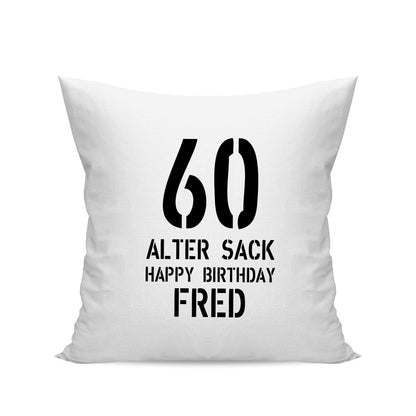 Geburtstag Kissen - 60 Alter Sack Happy Birthday mit Namen Weiß - FULiMA®