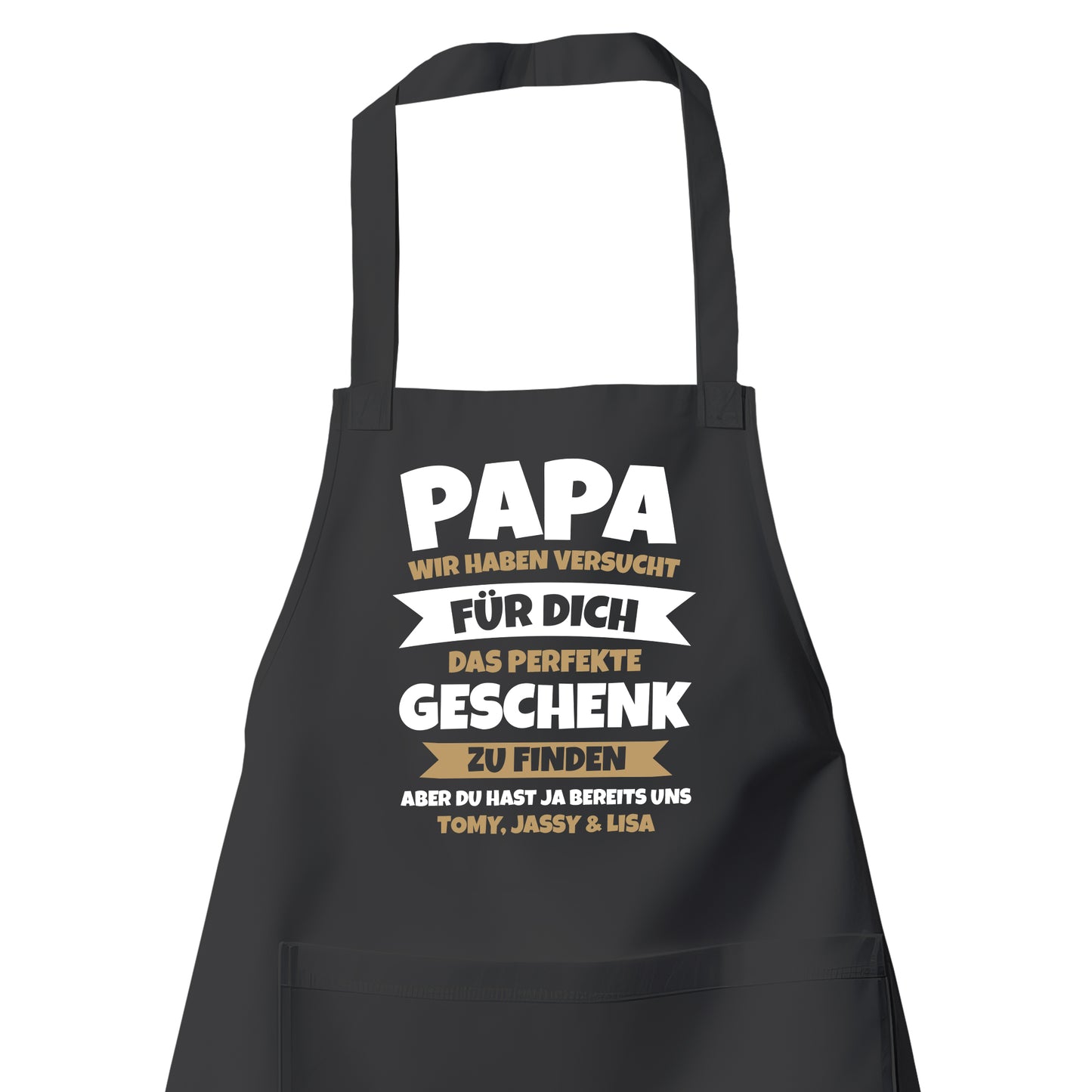 Grillschürze Papa - Wir haben versucht das beste Geschenk zu finden - Geschenkidee Schwarz - Fulima