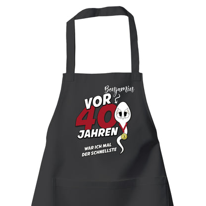Vor 40 Jahren war ich mal der schnellste - mit Namen - Geburtstag Schürze Schwarz - Fulima