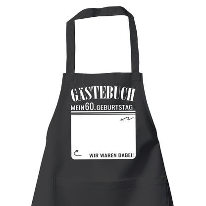 Gästebuch - Mein 60. Geburtstag Wir waren dabei Geschenk Schürze Schwarz - Fulima