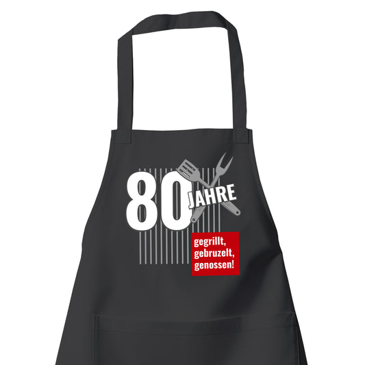 80 Jahre gegrillt gebruzelt genossen - Grillschürze Schwarz - Fulima