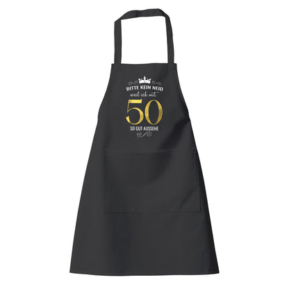 Bitte kein Neid weil ich mit 50 so gut aussehe - Krone - Geburtstag Schürze - Fulima