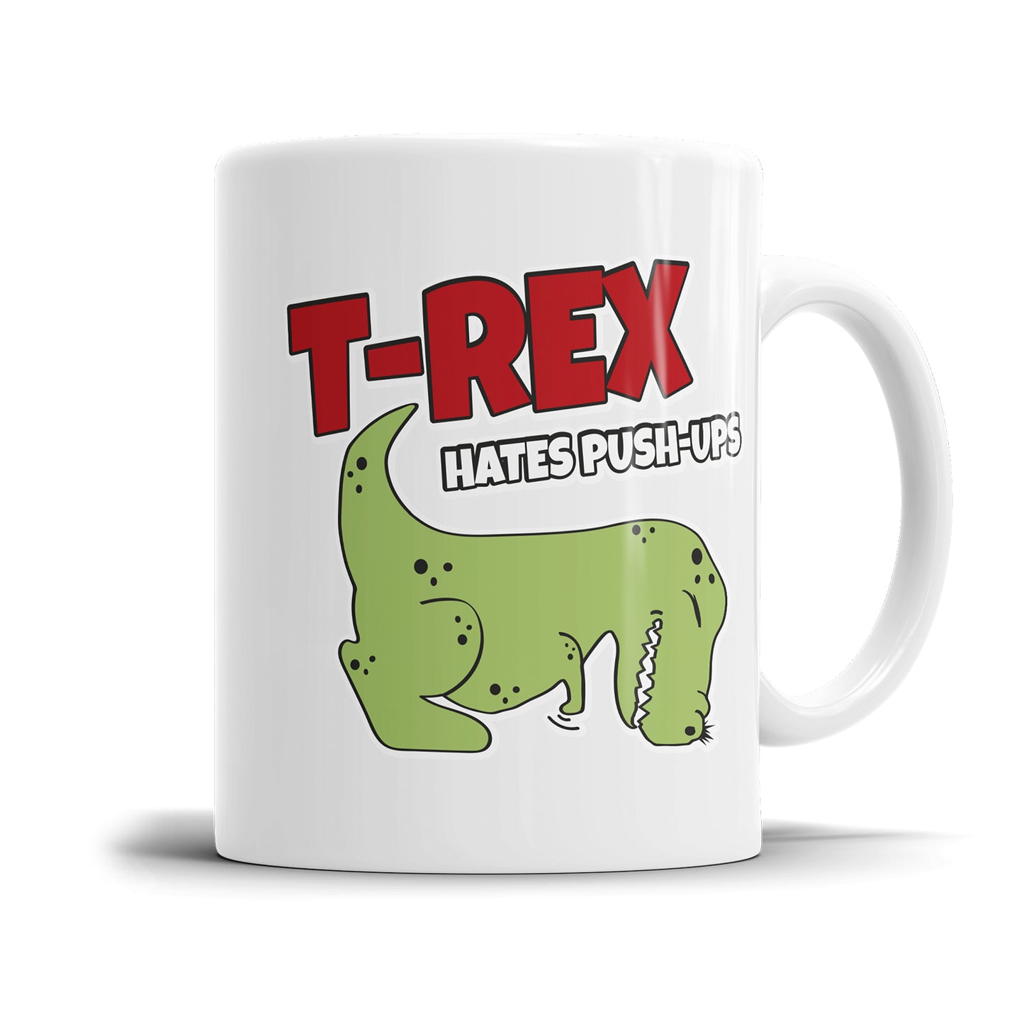 T-Rex Hates Push-Ups – Lustige Dino Sprüche Tasse – Perfektes Geschenk - Fulima