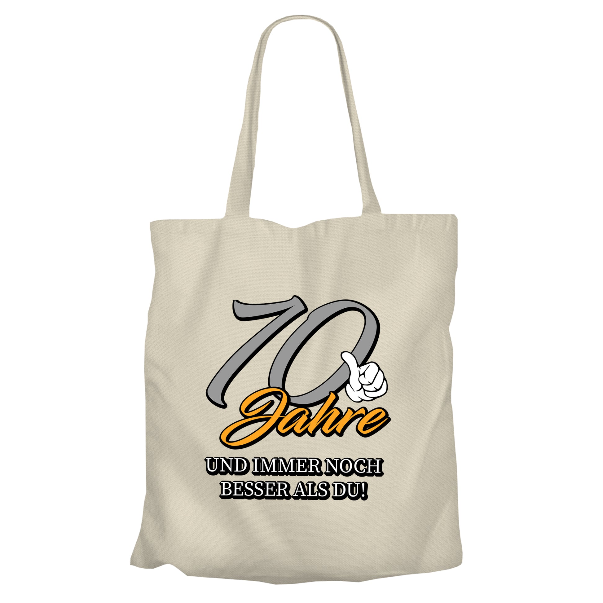 70 Jahre und immer noch besser als du - Einkaufstasche Beige - FULiMA®