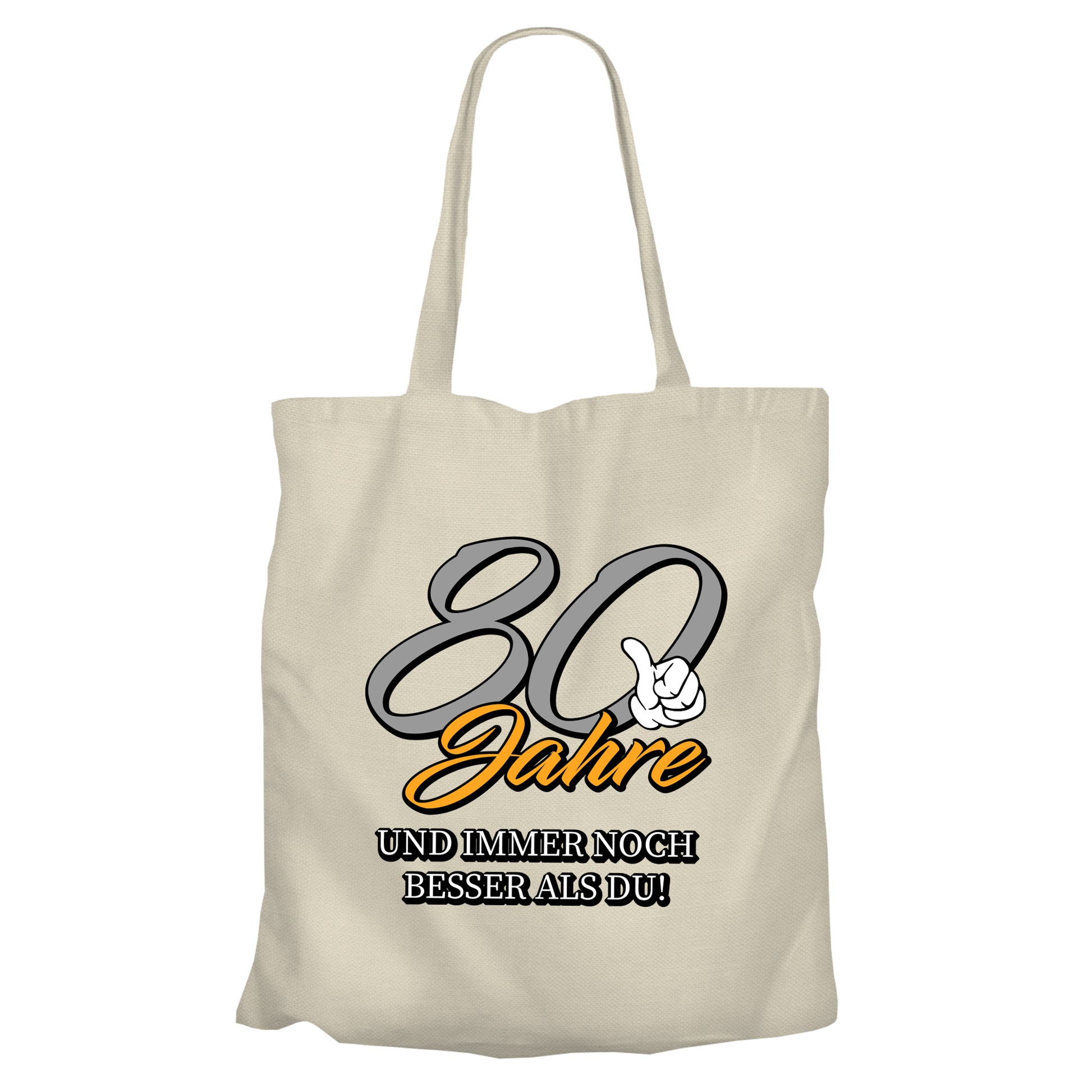 80 Jahre und immer noch besser als du - Einkaufstasche Beige - FULiMA®