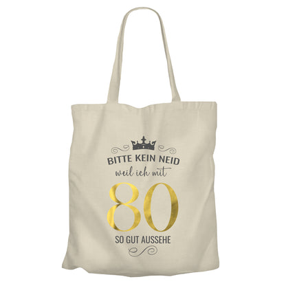 Bitte kein Neid weil ich mit 80 so gut aussehe - Krone - Einkaufstasche Beige - FULiMA®