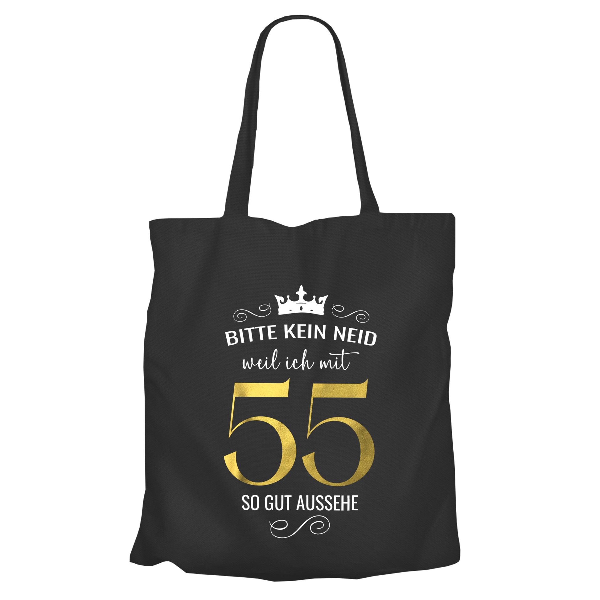 Bitte kein Neid weil ich mit 55 so gut aussehe - Krone - Einkaufstasche Schwarz - FULiMA®