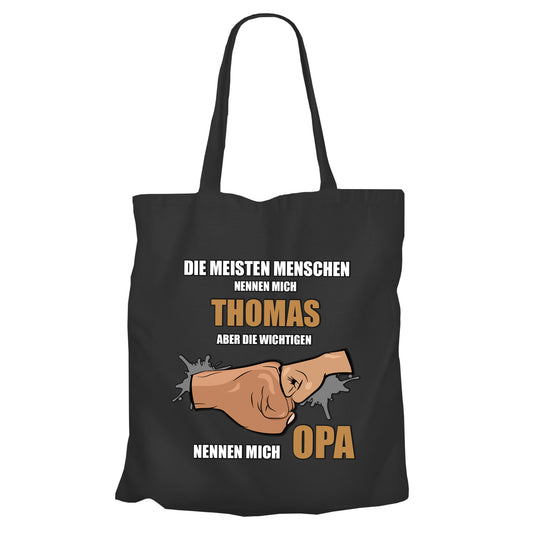 Opa Einkaufstasche - Die meisten nennen mich NAME die wichtigen Opa - mit Namen Schwarz - FULiMA®