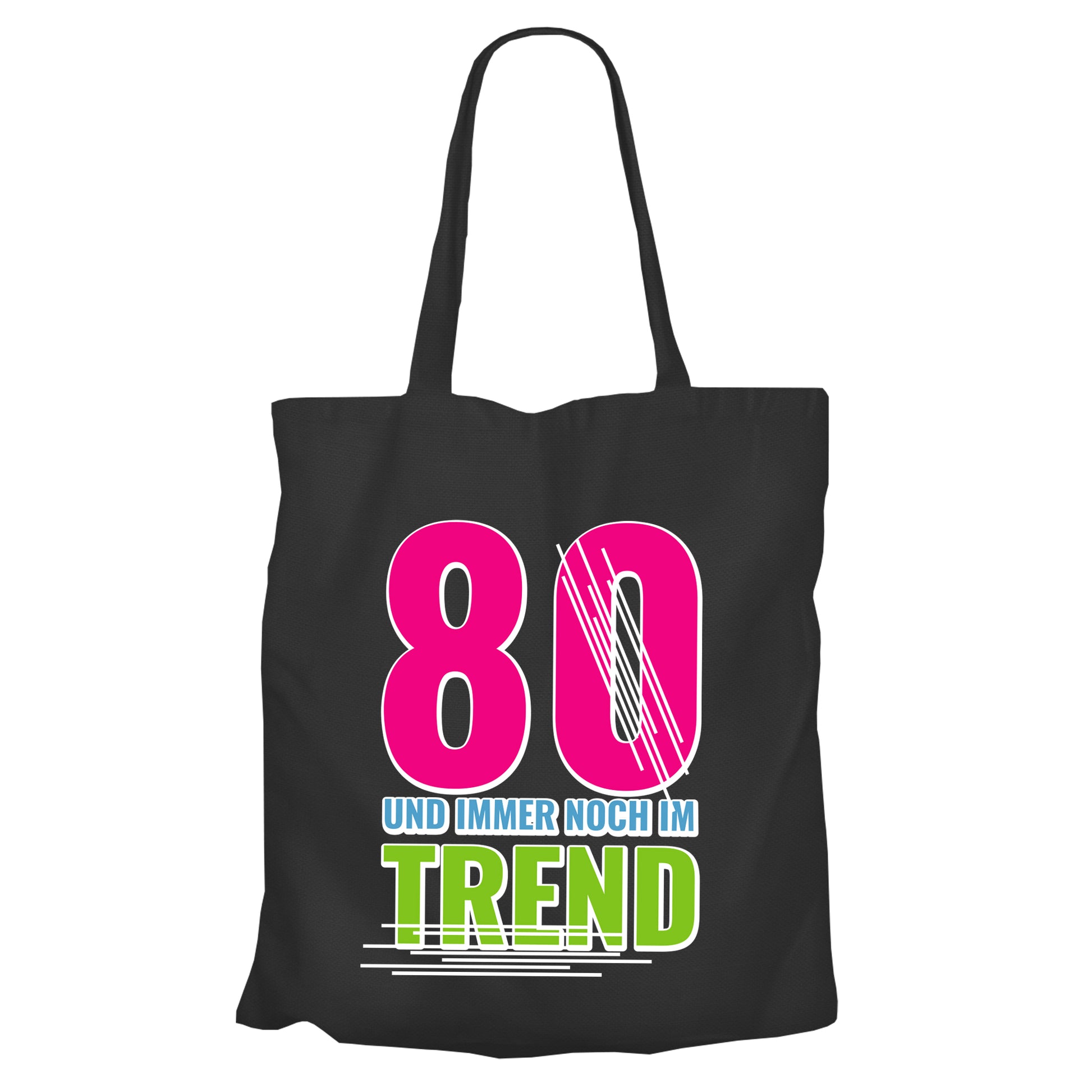 80 Jahre und immer noch im Trend - Geburtstag - Einkaufstasche Schwarz - FULiMA®