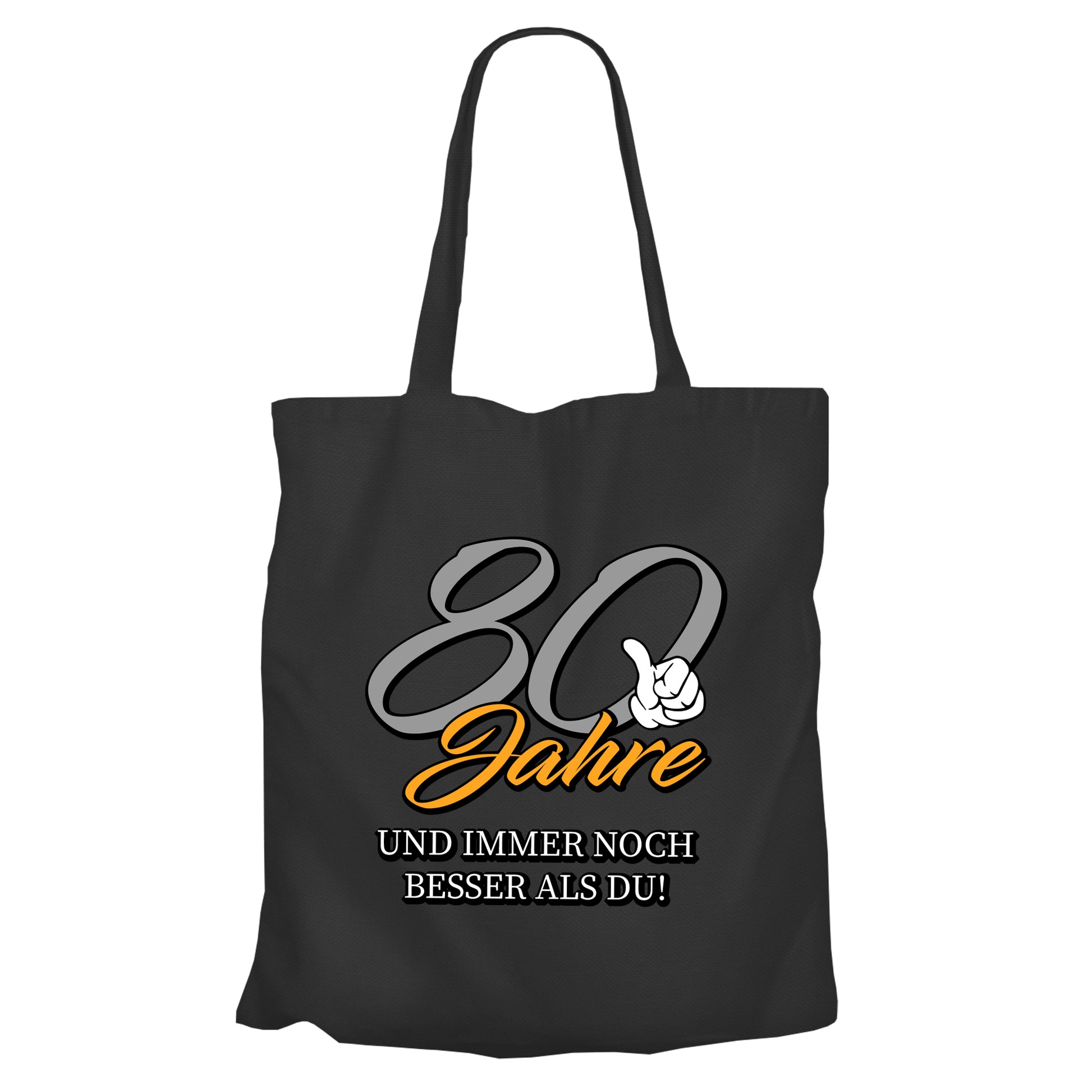 80 Jahre und immer noch besser als du - Einkaufstasche Schwarz - FULiMA®
