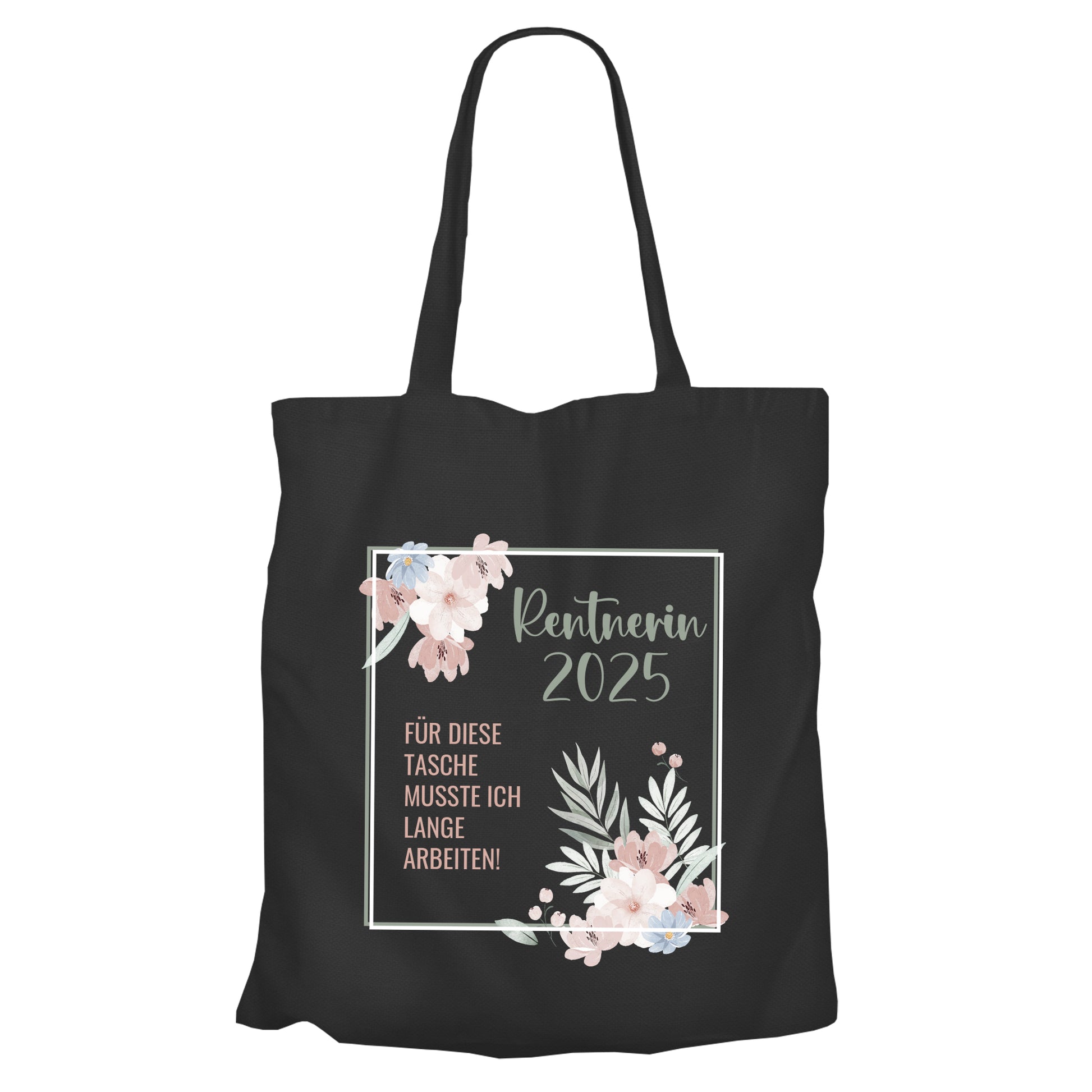 Jutebeutel Rentnerin - Für diese Tasche musste ich lange arbeiten - Blumenmuster Schwarz - Fulima