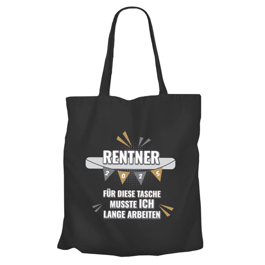 Jutebeutel Renter - Rentner 2025 Girlande - musste ich lange arbeiten - Rente Geschenk Schwarz - Fulima