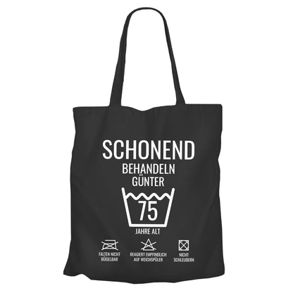 Schonend behandeln – 75 Jahre alt - Namen - Geburtstag Einkaufstasche Schwarz - Fulima