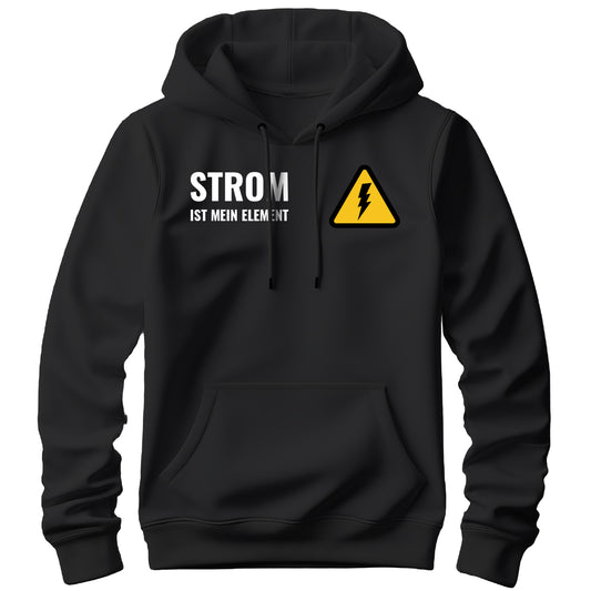 Strom ist mein Element - Elektriker Hoodie Schwarz - FULiMA®