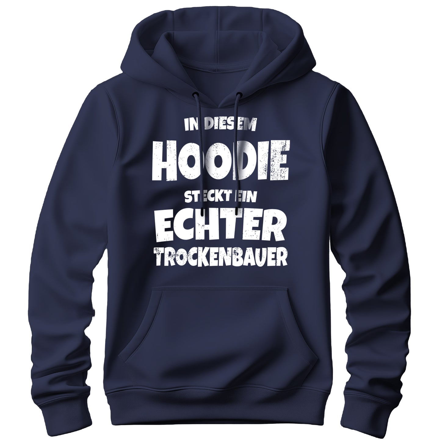 In diesem Hoodie steckt ein echter Trockenbauer - Hoodie Navy - FULiMA®
