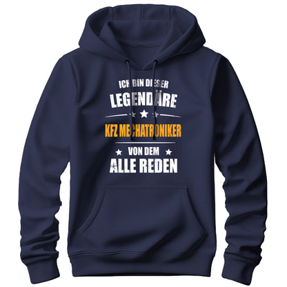 Ich bin dieser Legendäre KFZ Mechatroniker von dem alle reden - Hoodie Navy - FULiMA®