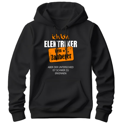 Ich bin Elektriker kein Zauberer - Hoodie Schwarz - FULiMA®
