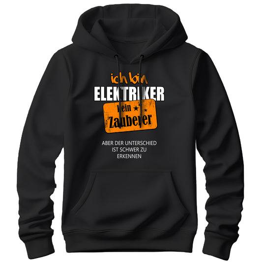 Ich bin Elektriker kein Zauberer - Hoodie Schwarz - FULiMA®
