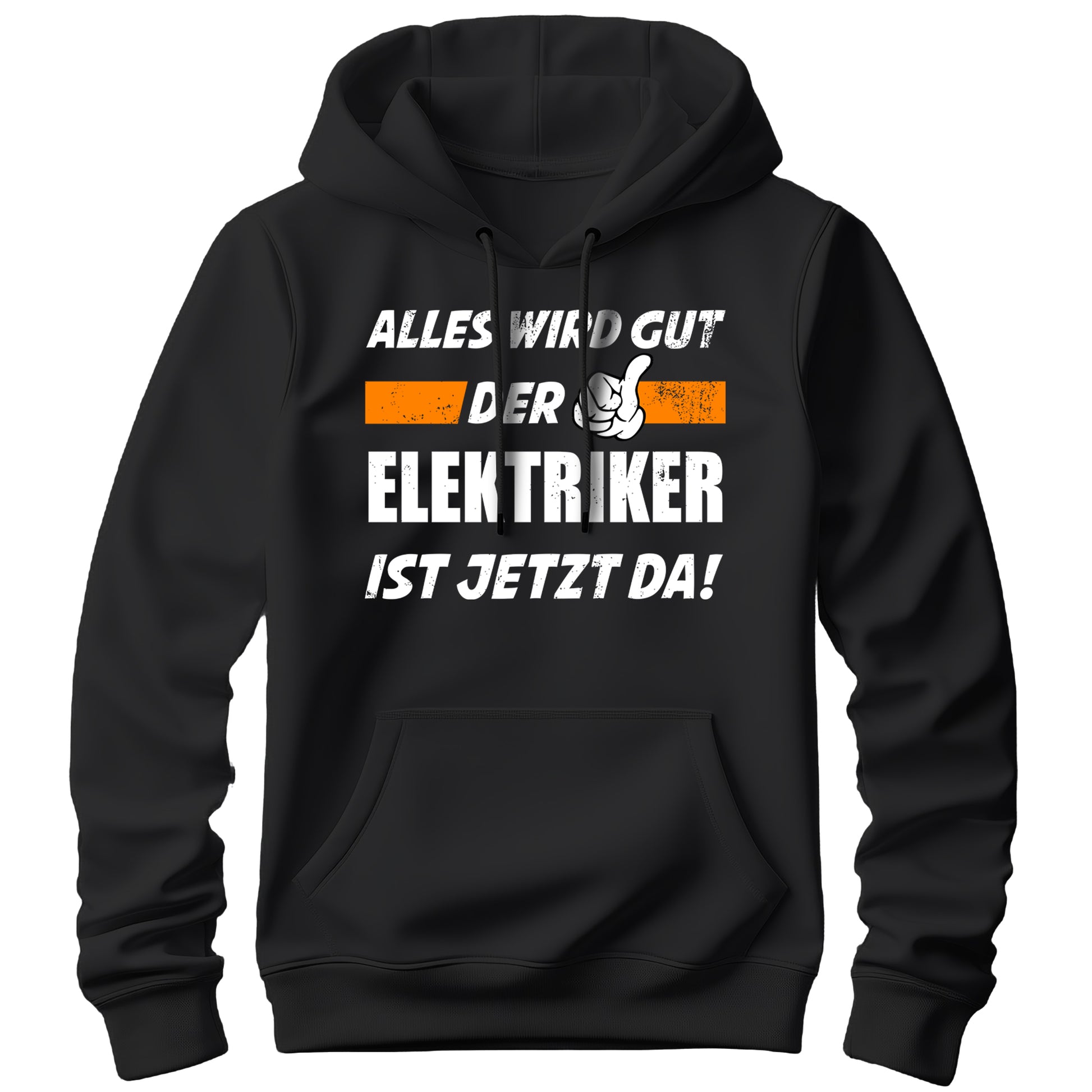Alles wird gut der Elektriker ist jetzt da - Hoodie Schwarz - FULiMA®