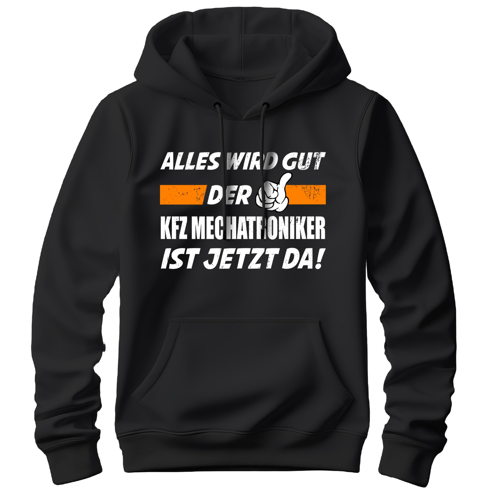 Alles wird gut der KFZ Mechatroniker ist jetzt da - Hoodie Schwarz - FULiMA®