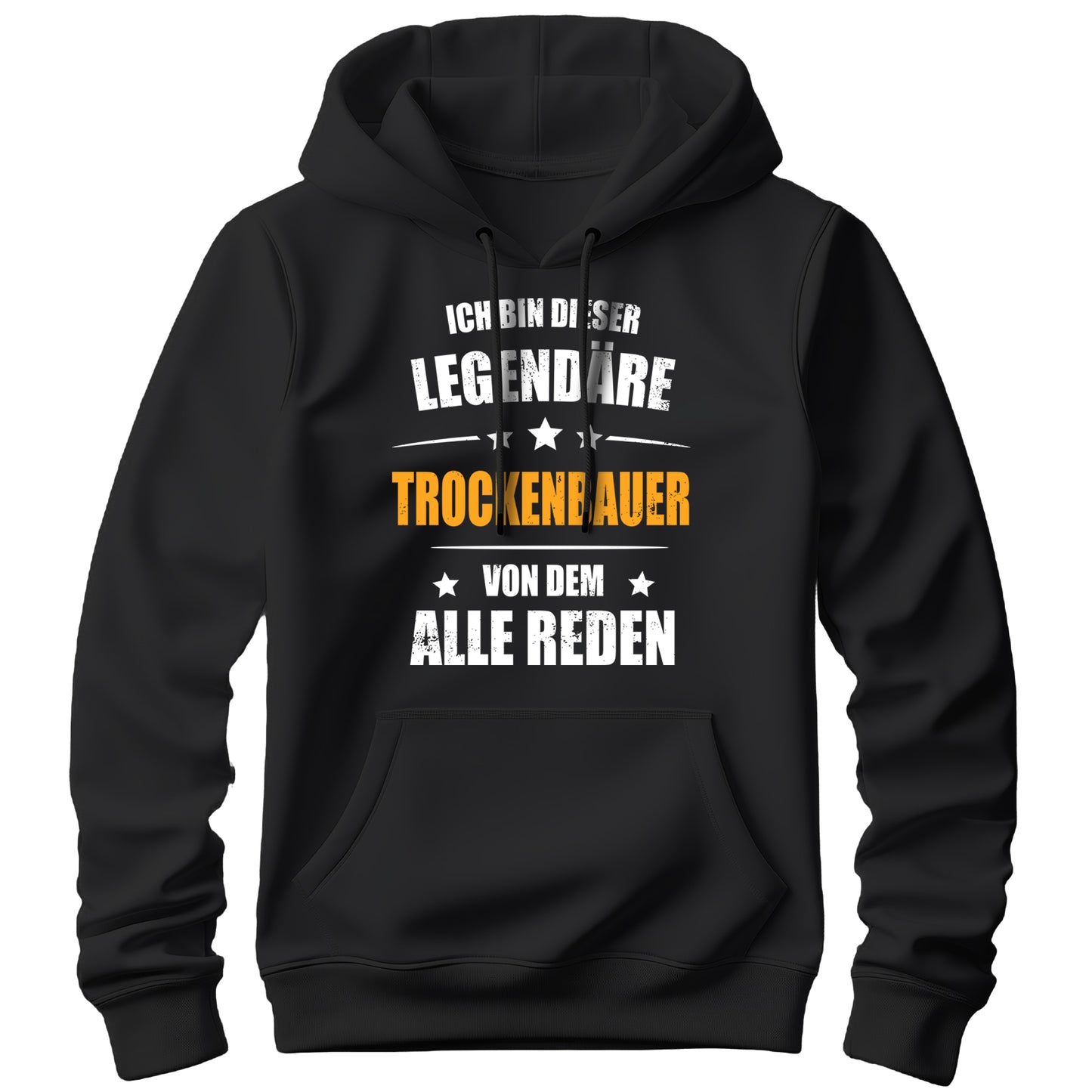 Ich bin dieser Legendäre Trockenbauer von dem alle reden - Hoodie Schwarz - FULiMA®
