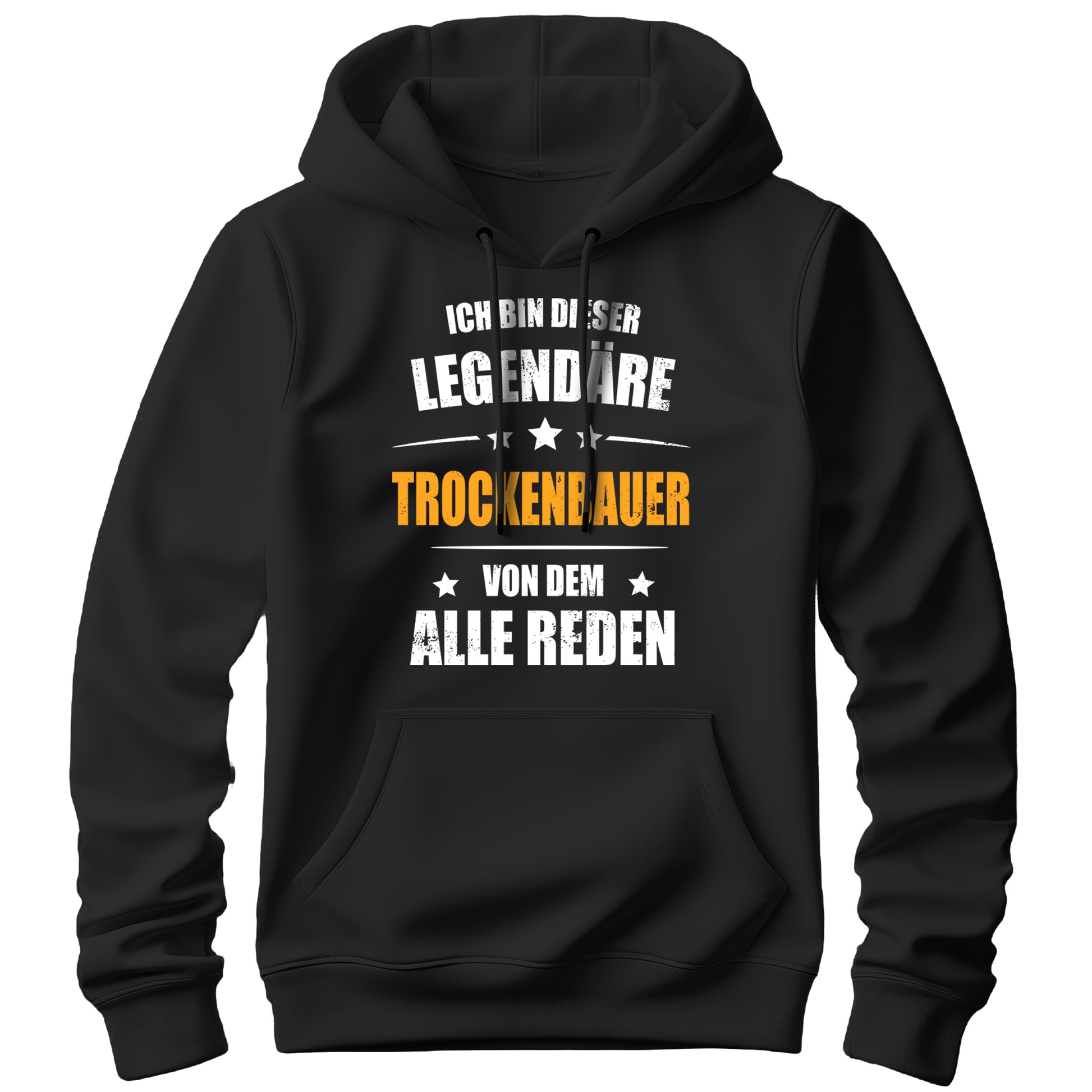 Ich bin dieser Legendäre Trockenbauer von dem alle reden - Hoodie Schwarz - FULiMA®