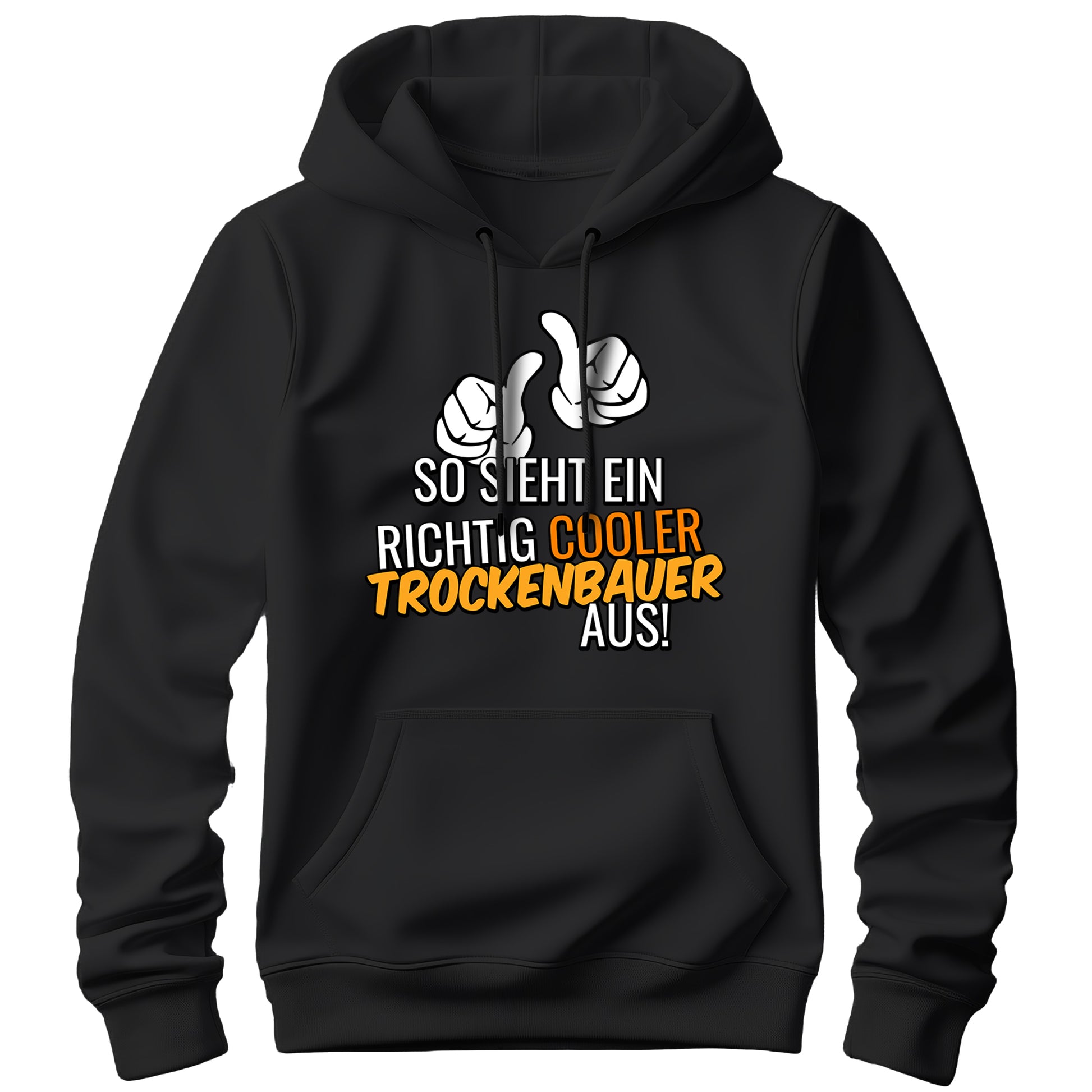 So sieht ein richtig cooler Trockenbauer aus - Hoodie Schwarz - FULiMA®