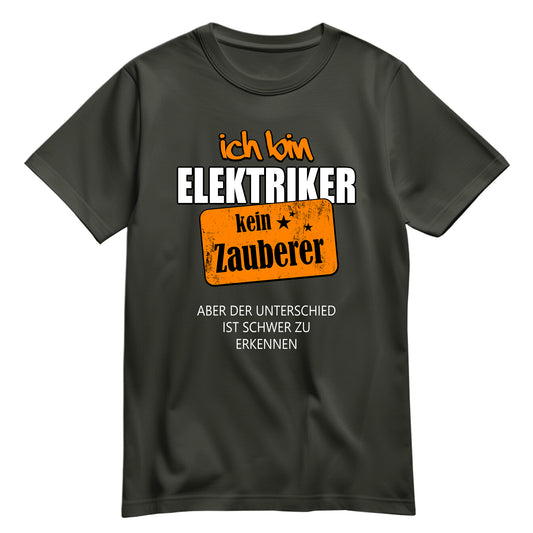 Ich bin Elektriker - kein Zauberer - Shirt Khaki - FULiMA®