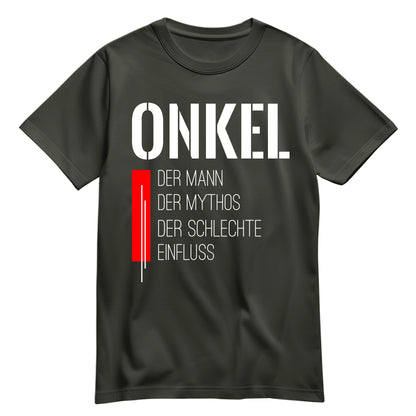 Onkel Shirt - Onkel der Mann der Mythos der schlechte Einfluss - Geschenk Khaki - FULiMA®