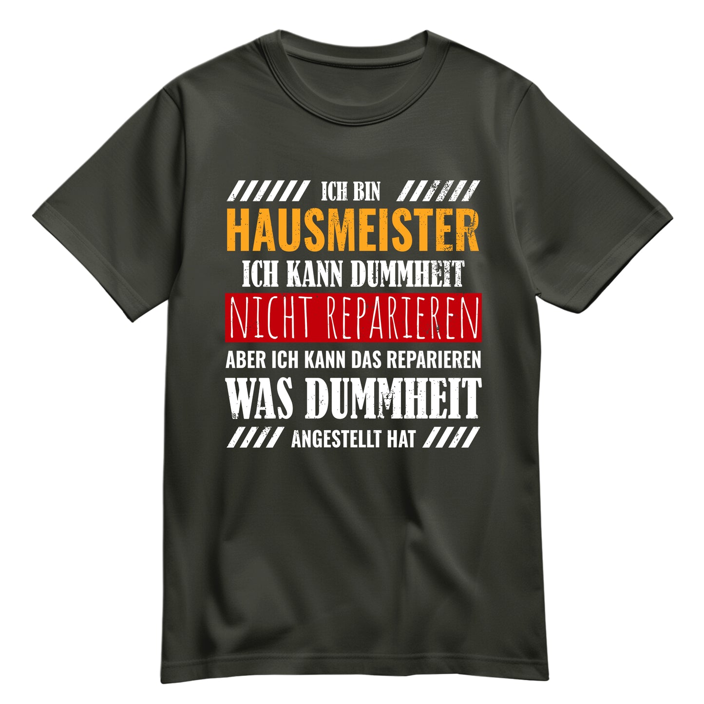 Ich bin Hausmeister ich kann Dummheit nicht reparieren - Shirt Khaki - FULiMA®