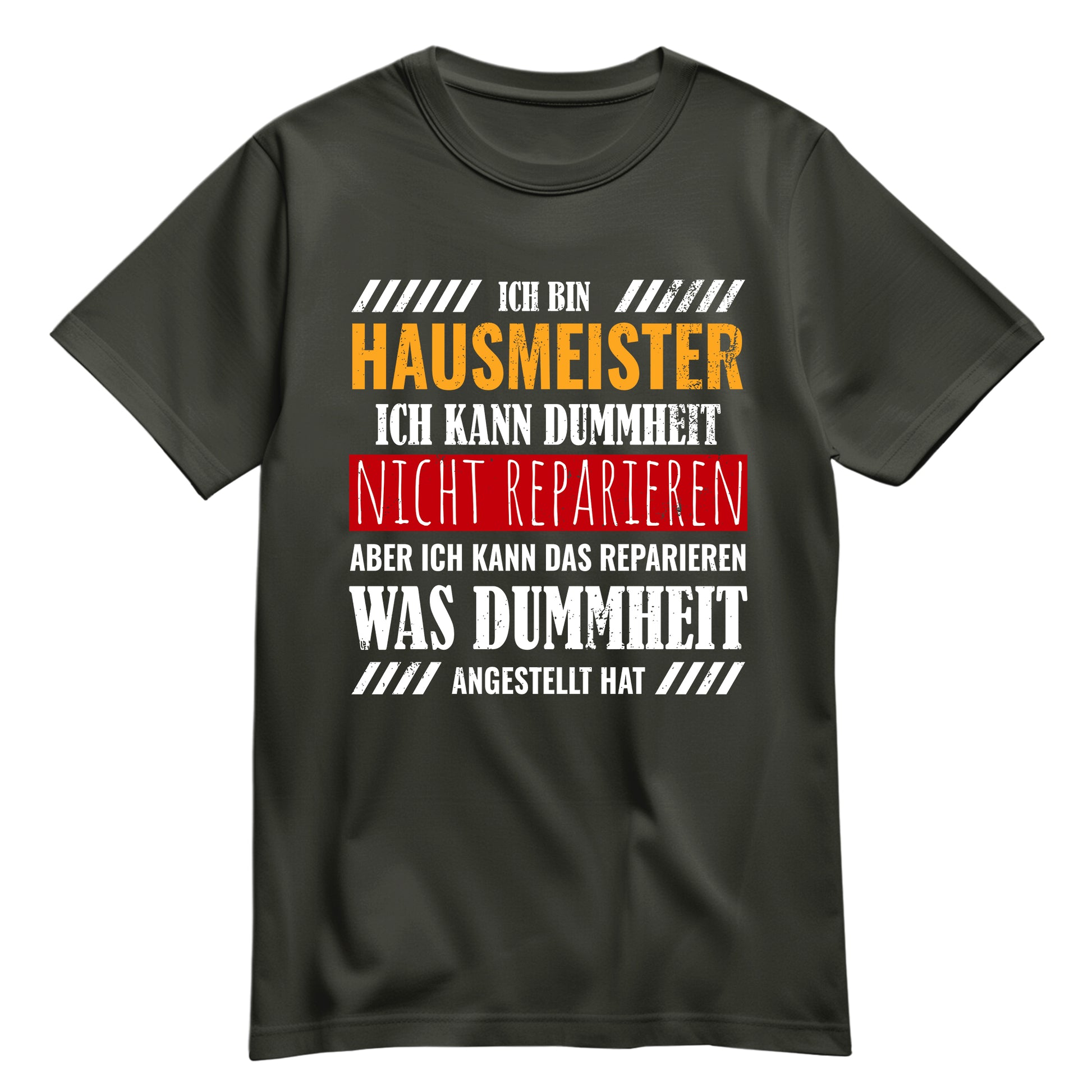 Ich bin Hausmeister ich kann Dummheit nicht reparieren - Shirt Khaki - FULiMA®
