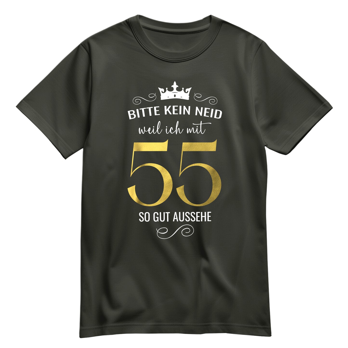 Bitte kein Neid weil ich mit 55 so gut aussehe - Krone - Geburtstag Shirt Khaki - FULiMA®