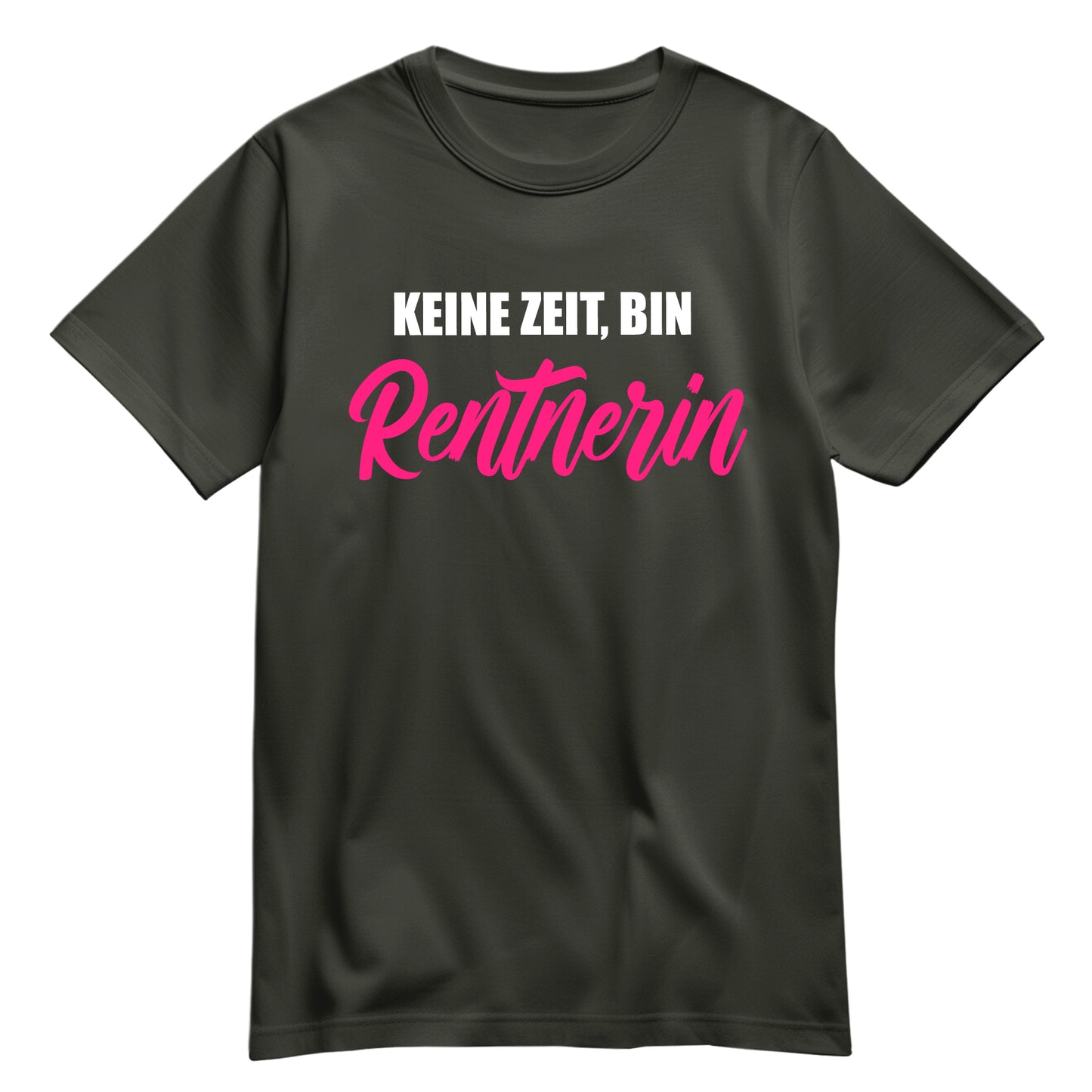 Rentnerin T Shirt - Keine Zeit bin Rentnerin - Spruch - Ruhestand Geschenk Khaki - FULiMA®