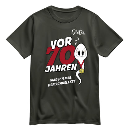 Geburtstag Shirt - Vor 70 Jahren war ich mal der schnellste - mit Namen Khaki - FULiMA®