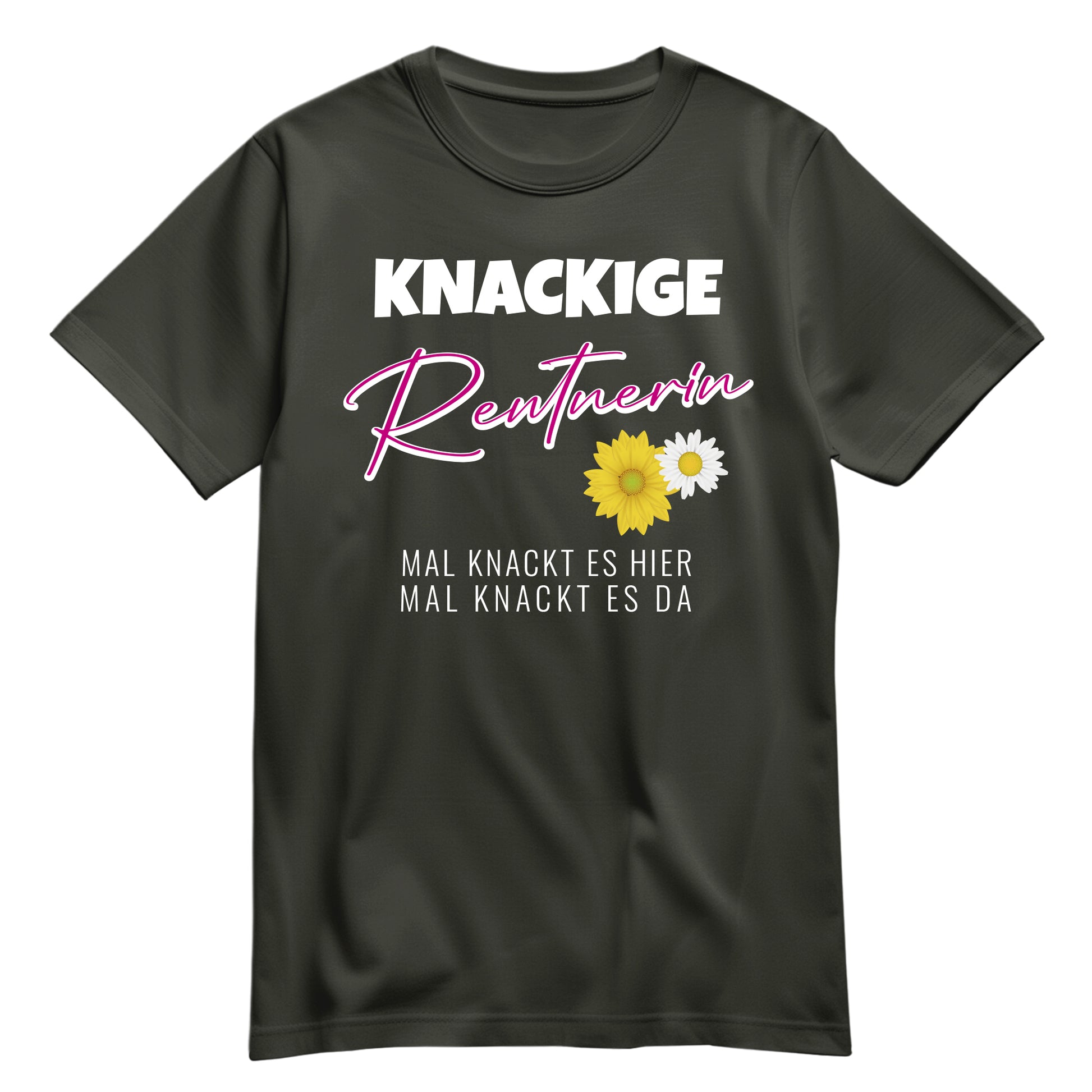 Rentnerin T Shirt - Knackige Rentnerin mal knackt es hier mal da - Spruch - Rente Geschenk Khaki - FULiMA®