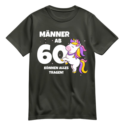 Männer ab 60 können alles tragen - Einhorn - 60. Geburtstagsshirt Khaki - FULiMA®
