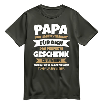 Papa, du hast ja schon uns – Lustiges Geschenk-Shirt Khaki - FULiMA®