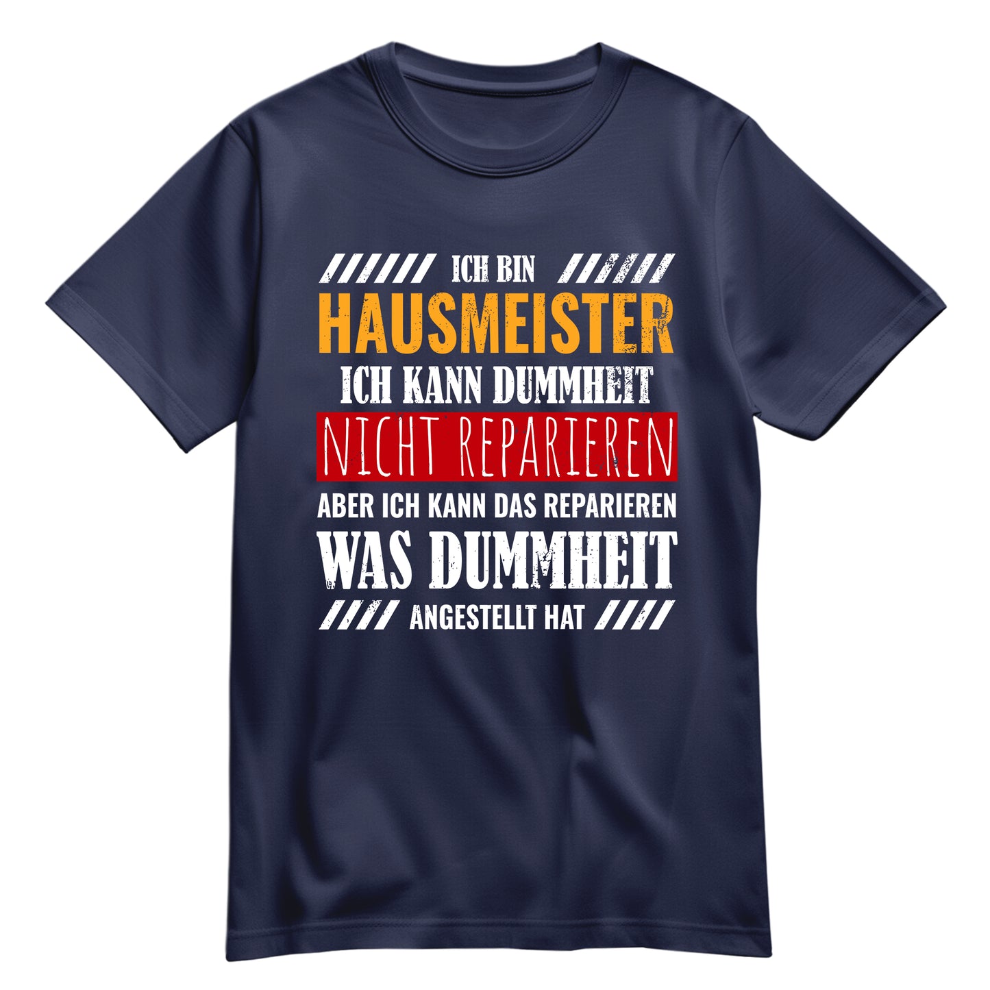 Ich bin Hausmeister ich kann Dummheit nicht reparieren - Shirt Navy - FULiMA®