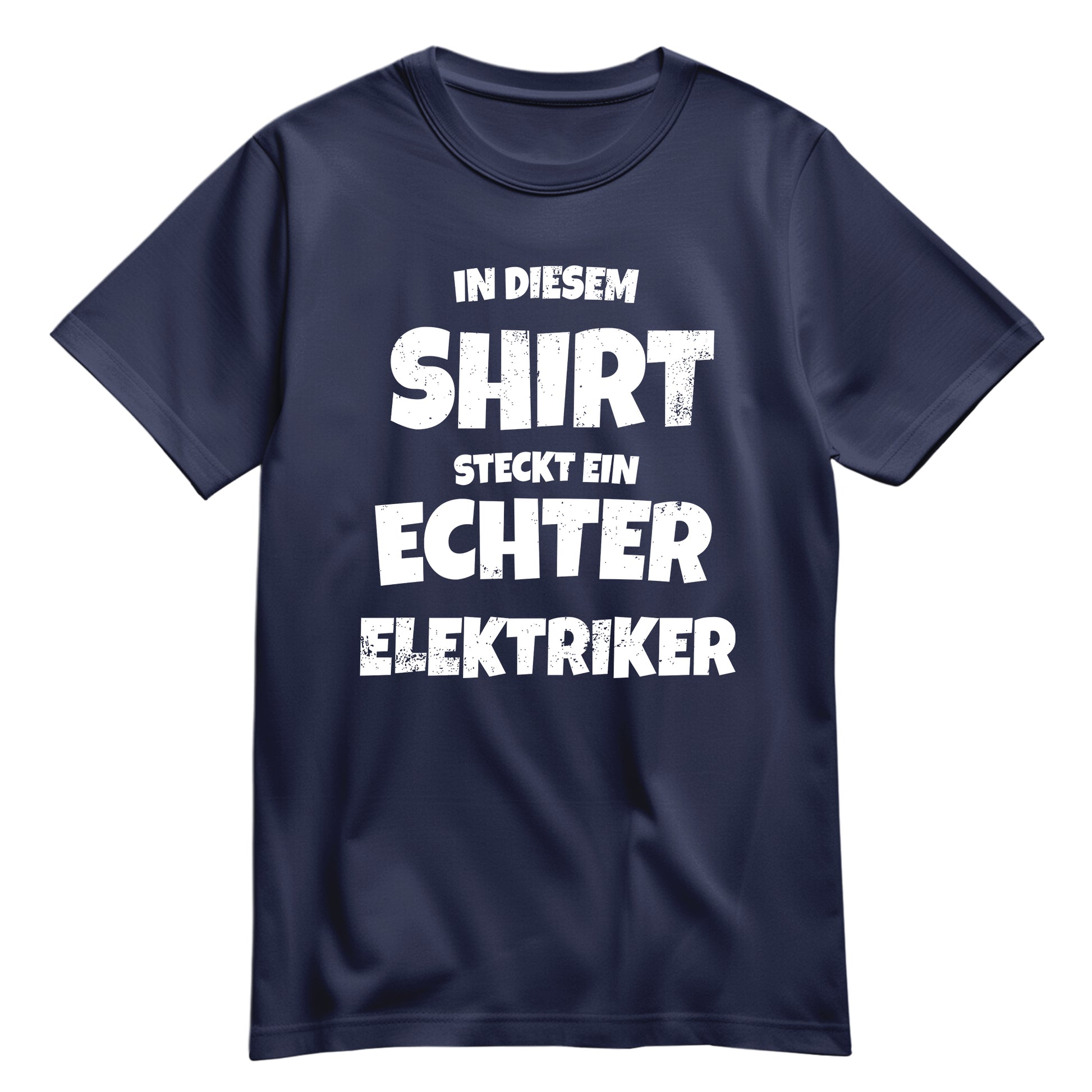 In diesem Shirt steckt ein echter Elektriker - Shirt Navy - FULiMA®